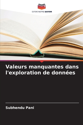 Valeurs manquantes dans l'exploration de données [French] 6206095495 Book Cover