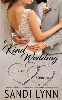A Kind Wedding: Jackson & Georgia: Kind Brother... B0BTT6VV59 Book Cover