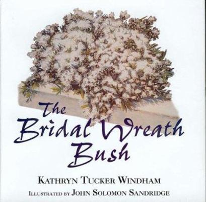 Bridal Wreath Bush 1880216922 Book Cover