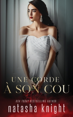 Une corde à son cou [French] B0B3FYYXBM Book Cover