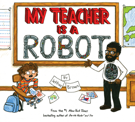 My Teacher Is a Robot 0553534521 Book Cover