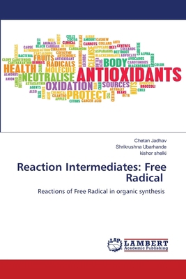 Reaction Intermediates: Free Radical 6208424038 Book Cover