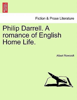 Philip Darrell. a Romance of English Home Life. 1241477663 Book Cover