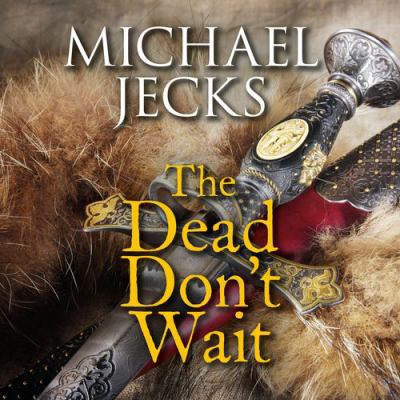 The Dead Don't Wait 1407982990 Book Cover