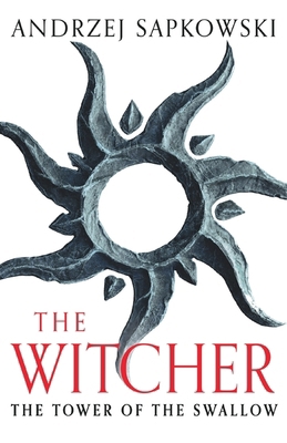 The Tower of the Swallow: Witcher 4 – Now a maj... 1399611445 Book Cover