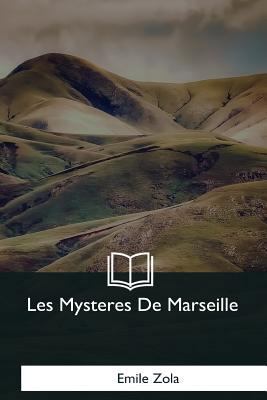 Les Mysteres De Marseille [French] 1979860238 Book Cover