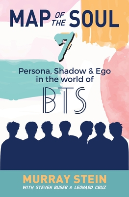 Map of the Soul - 7: Persona, Shadow & Ego in t... 1630518506 Book Cover
