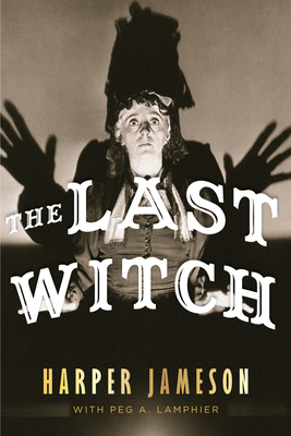 The Last Witch 1646307798 Book Cover