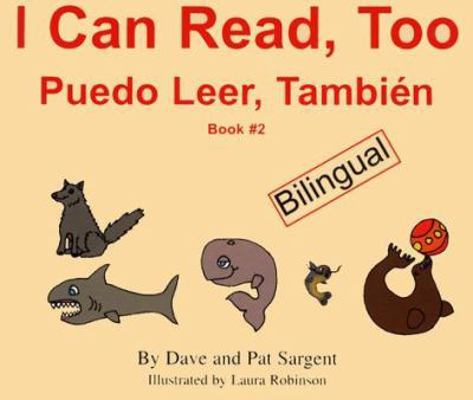 I Can Read, Too/Puedo Leer, Tambien 1567639453 Book Cover