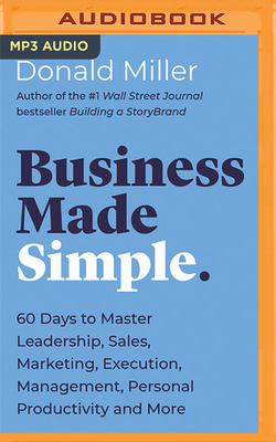 Business Made Simple: 60 Days to Master Leaders... 1713570963 Book Cover