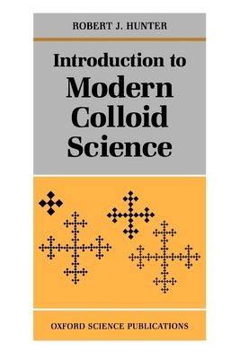 Introduction to Modern Colloid Science 0198553862 Book Cover
