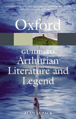 The Oxford Guide to Arthurian Literature and Le... 019921509X Book Cover