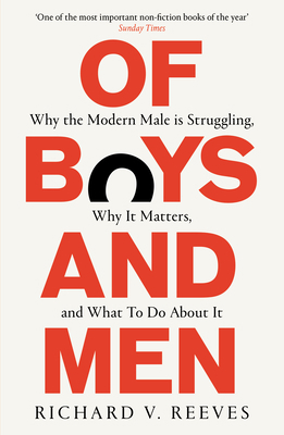 Of Boys and Men: Why the Modern Male Is Struggl... 1800751036 Book Cover