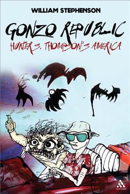 Gonzo Republic : Hunter S. Thompson's America B006WMWSKK Book Cover