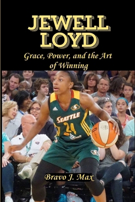 Jewell Loyd: Grace, Power, and the Art of Winning            Book Cover