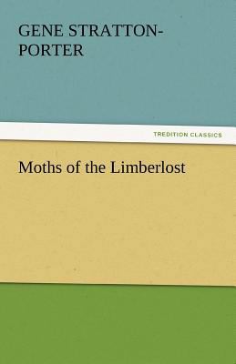 Moths of the Limberlost 3842457510 Book Cover