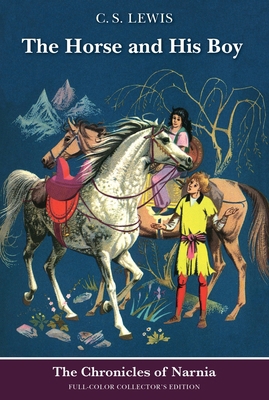The Horse and His Boy: Full-Color Collector's E... 0064409406 Book Cover