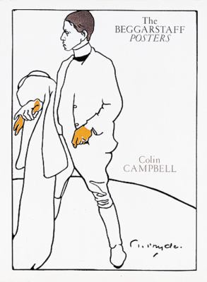 The Beggarstaff Posters: The Breakthrough Progr... 1558595457 Book Cover