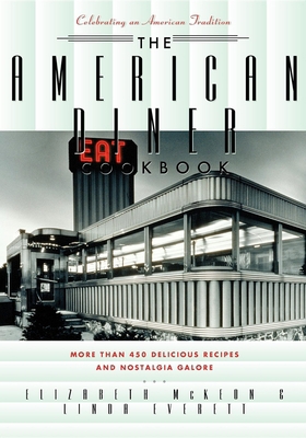 The American Diner Cookbook: More Than 450 Reci... B007EWIJZA Book Cover