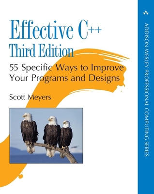 Effective C++: 55 Specific Ways to Improve Your... 0321334876 Book Cover