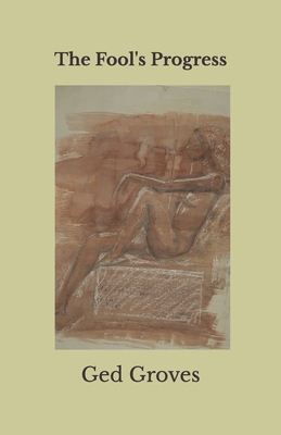 The Fool's Progress: Poems 1461096502 Book Cover
