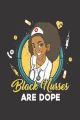 Paperback Black Girl Magic Lined Journal : Black Nurses Are Dope Rn Lpn Black Girl Magic - Self Care-Gratitude-6x9 100 Pgs- Rhymes-Poetry-Prayer-Notebook- Diary-African American-Black Queen-Melanin-Gift Book