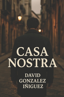 Casa Nostra [Spanish] B0FK9MQM3L Book Cover