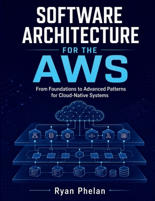 Software Architecture for the AWS B0HCZNZ9RJ Book Cover