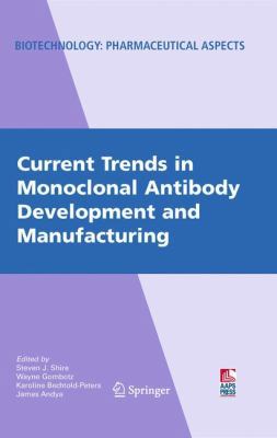 Current Trends in Monoclonal Antibody Developme... 0387766421 Book Cover