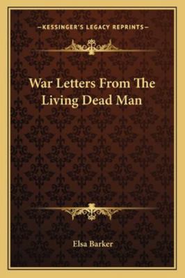 War Letters From The Living Dead Man 1162970677 Book Cover