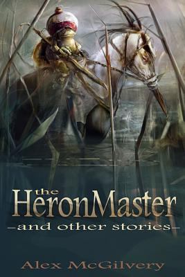 The Heronmaster and other stories 1329660536 Book Cover