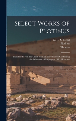 Select Works of Plotinus: Translated From the G... 1015401228 Book Cover