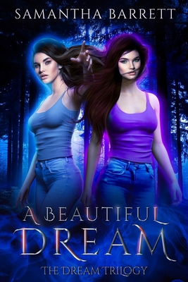 A Beautiful Dream: The Dream Trilogy B08T74CR36 Book Cover