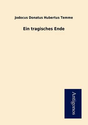 Ein tragisches Ende [German] 3954721740 Book Cover