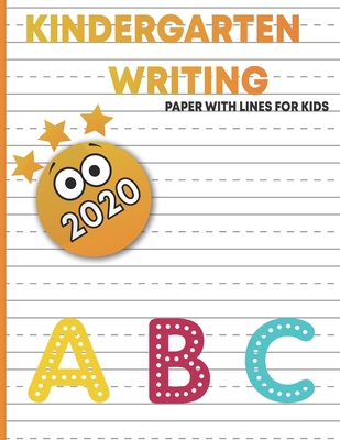 kindergart writing paper with lines for kids: h... B0882N6YGV Book Cover