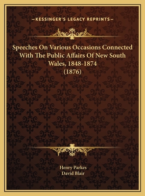 Speeches On Various Occasions Connected With Th... 1169798101 Book Cover