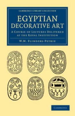 Egyptian Decorative Art: A Course of Lectures D... 1108065805 Book Cover