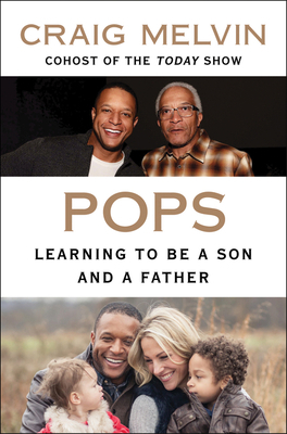 Pops: Learning to Be a Son and a Father 0063071991 Book Cover