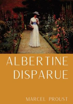Albertine disparue: le sixième tome de A la rec... [French] 2382745681 Book Cover