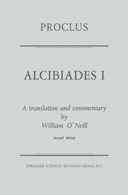 Proclus: Alcibiades I: A Translation and Commen... 9401758549 Book Cover