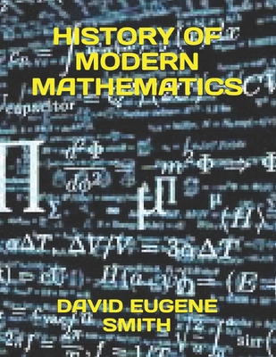 History of Modern Mathematics 1688372245 Book Cover