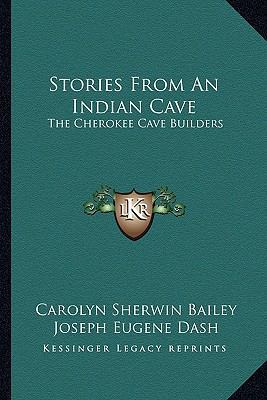 Stories From An Indian Cave: The Cherokee Cave ... 1163197025 Book Cover