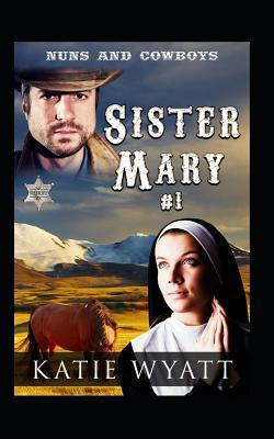 Sister Mary #1 1092777210 Book Cover