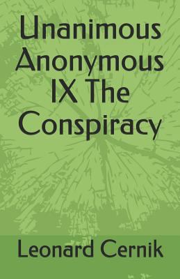 Unanimous Anonymous IX The Conspiracy 1792916892 Book Cover