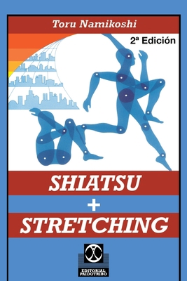 Shiatsu + Stretching [Spanish] 0595193846 Book Cover