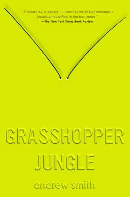 Grasshopper Jungle 0525426035 Book Cover