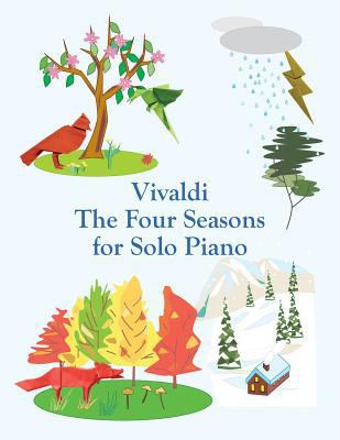 Vivaldi The Four Seasons for Solo Piano (Piano ... 1530164648 Book Cover
