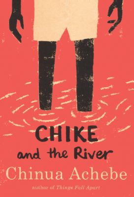 Chike and the River 0606231676 Book Cover