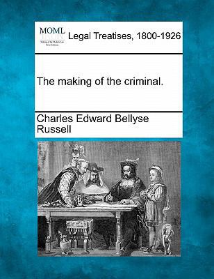 The Making of the Criminal. 1240137931 Book Cover