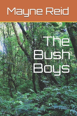 The Bush Boys B08XLGGFFZ Book Cover